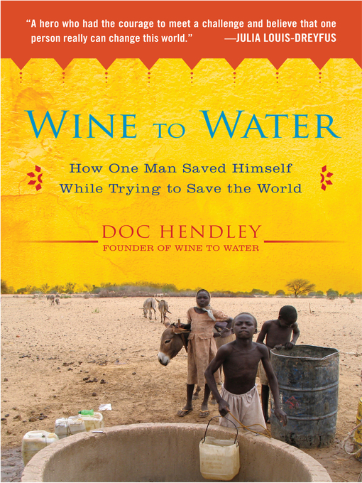 Title details for Wine to Water by Doc Hendley - Wait list